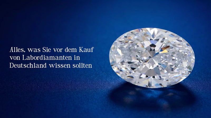 Alles, was Sie vor dem Kauf von Labordiamanten in Deutschland wissen sollten